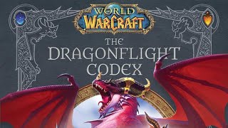 #465 World of Warcraft The Dragonflight Codex: A Definitive Guide to the Dragons of Azeroth 2023