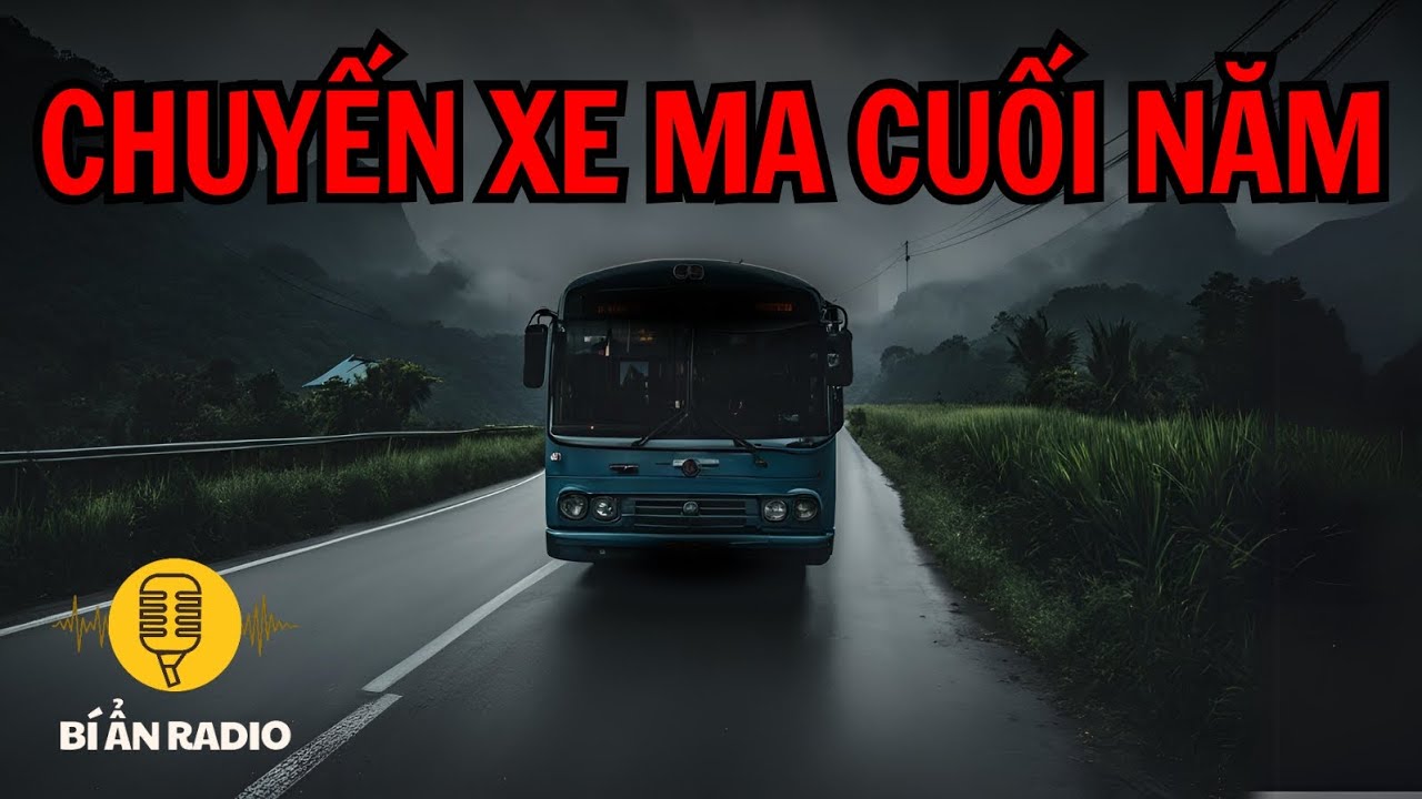 Recap | Truyện ma tài xế đường dài: Chuyến xe ma cuối năm #chuyenma