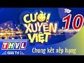 THVL | Cười xuyên Việt 2015 – Tập 10: Chung kết xếp hạng