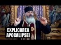 Explicatia reala a Apocalipsei - Parintele Calistrat