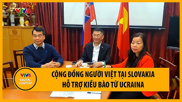 Cộng đồng người Việt tại Slovakia hỗ trợ kiều bào từ Ucraina | VTV4