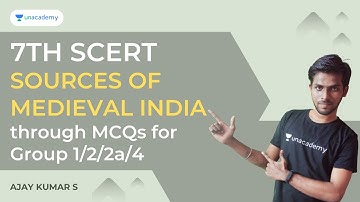 7TH SCERT - SOURCES OF MEDIEVAL INDIA through MCQs for Group 1/2/2a/4 | TNPSC by AJAYKUMAR S