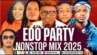 RESPECT YOUR ELDERS LATEST EDO BENIN MUSIC MIX 2025 / BENIN MUSIC MIX BY DJ DEE ONE, 2RYMCE, DON VS