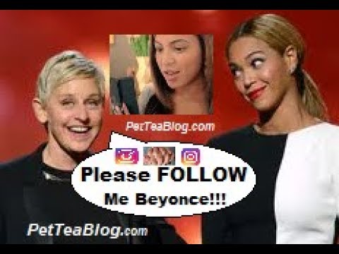 ellen degeneres begs beyonce to follow her on instagram creates a billboa!   rd for it - asked me to follow her on instagram