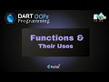 What are Functions & Their Uses in Dart | Flutter Tutorial