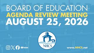 Details NHCS Board of Ed. Agenda Review Meeting | August 25th, 2026 Guide