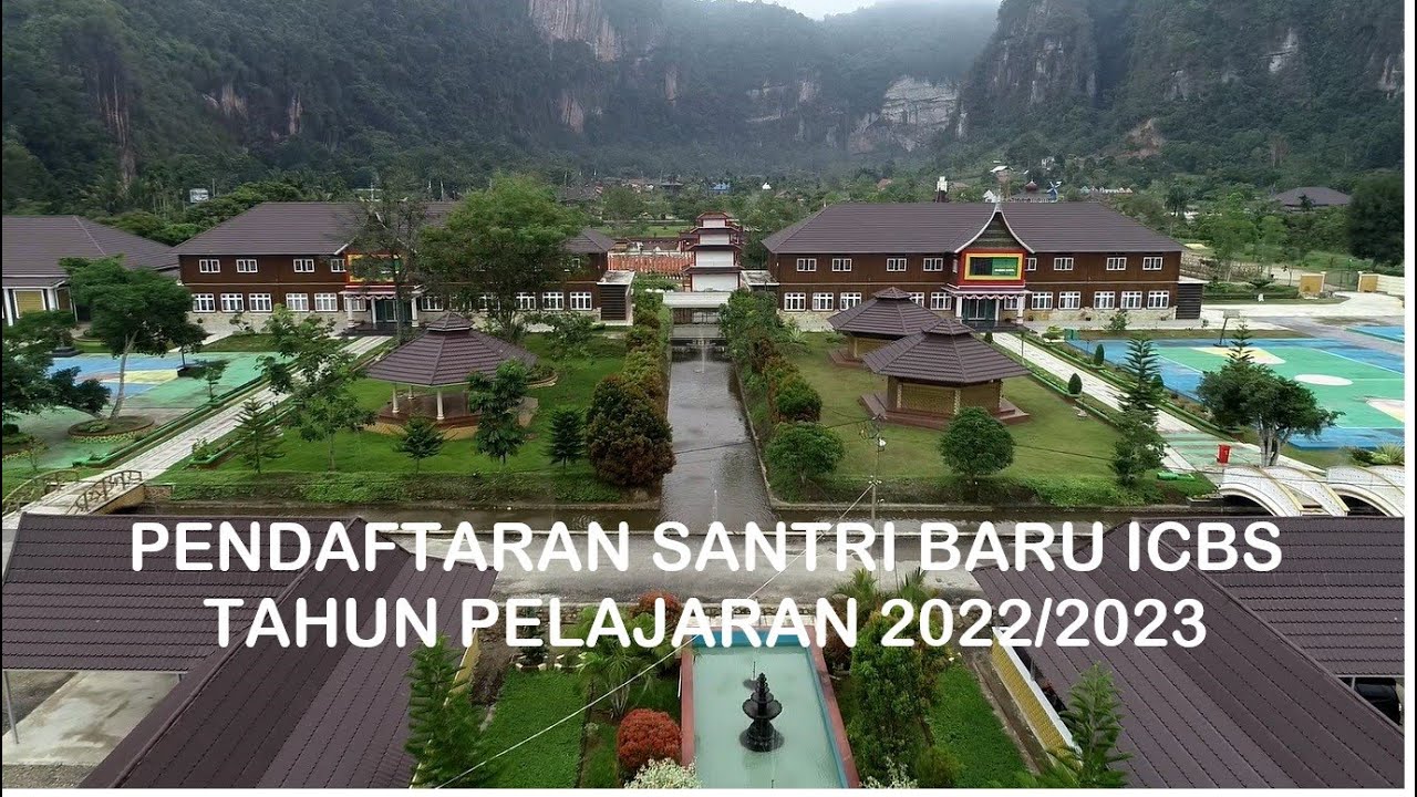 Profil ICBS 2022/2023  ( Pesantren Indah di area Wisata Harau Sumatera Barat)