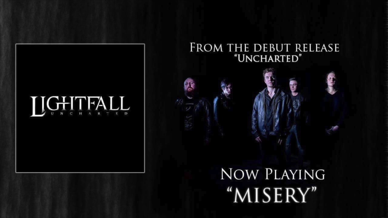 Watch Lightfall - Misery on YouTube Watch Lightfall - Misery on YouTube