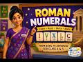 Roman Numerals for Kids | Learn Roman Numbers from Basic to Advanced | Class 4 & 5 Math Lesson
