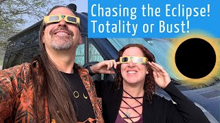 Chasing the Eclipse: Totality or Bust - Last Van Trip for a While Before we Resume the Great Loop