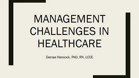 Management Challenges in Health Care