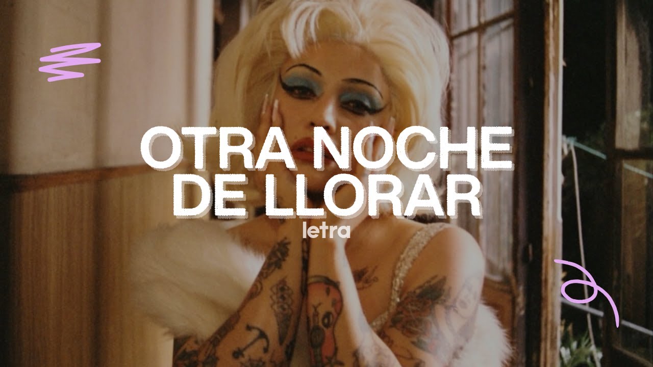 Mon Laferte - Otra Noche de Llorar (Letra) ☆