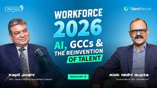 Workforce 2026: AI, GCCs & The Future of Hiring | Transcend Ep. 6 Net Worth