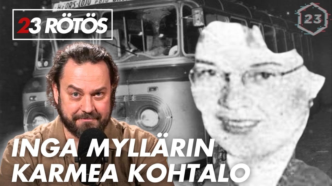 Inga Myllärin karmea kohtalo | 23 rötös - Harri Moisio | 11