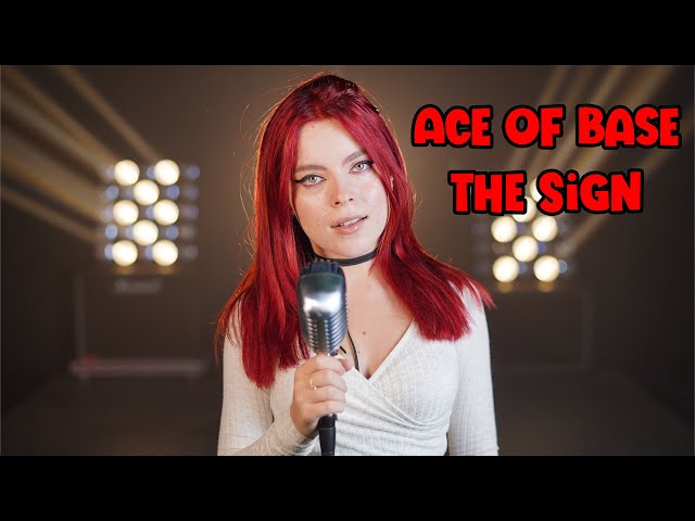 The Sign - Ace Of Base (by Andreea Munteanu) class=