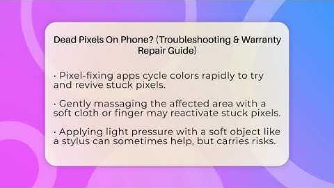 Dead Pixels On Phone? (Troubleshooting & Warranty Repair Guide) - Phone Fix and Features