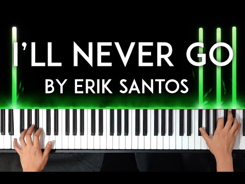 I'll Never Go (piano sheet music) - Erik Santos