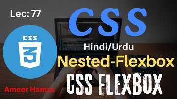 Learn CSS in Hindi/Urdu #77: Flexbox Nested FlexBox Tutorial