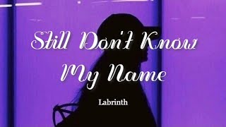 labrinth- still don't know my name (lyric video)