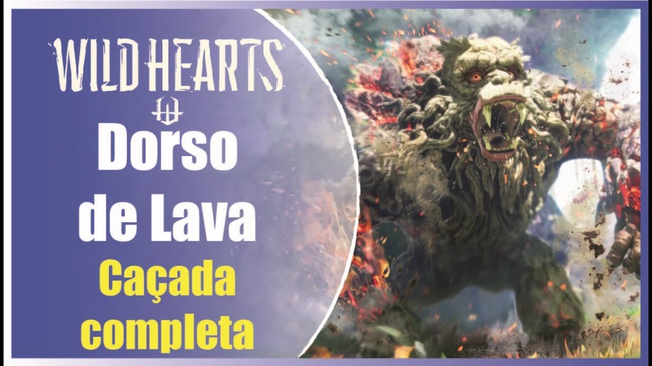 WILD HEARTS™, Dorso-de-lava