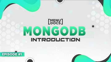 MongoDB - Introduction (Episode 1) | MenuDocs
