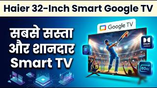 Haier 80 cm (32 inch) HD Ready LED Smart Google TV  (LE32W400G) Review in Hindi | Features