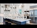Top 3 Modern Kitchen Cabinet Colors for 2023