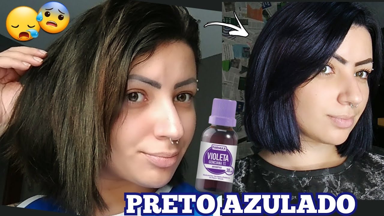 PINTEI MEU CABELO DE PRETO AZULADO USANDO VIOLETA GENCIANA! #shetododia ...