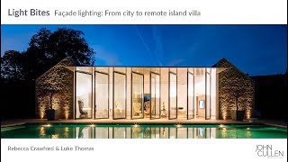 Facade Lighting: City, Country and Villa Light Bite Webinar