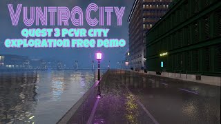 FREE DEMO Exploring a massive procedurally generated future city in VR. Vuntra City on Quest 3 PCVR.