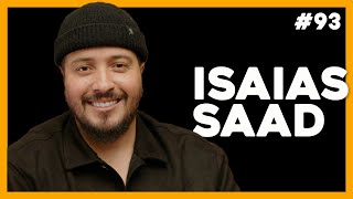 ISAIAS SAAD | HUB Podcast - EP 93