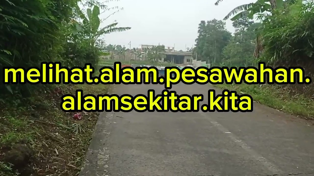 Melihat.pelosok.perkampungan.....
