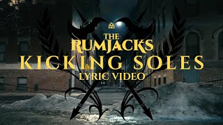 The Rumjacks - Kicking Soles [Lyric Video]