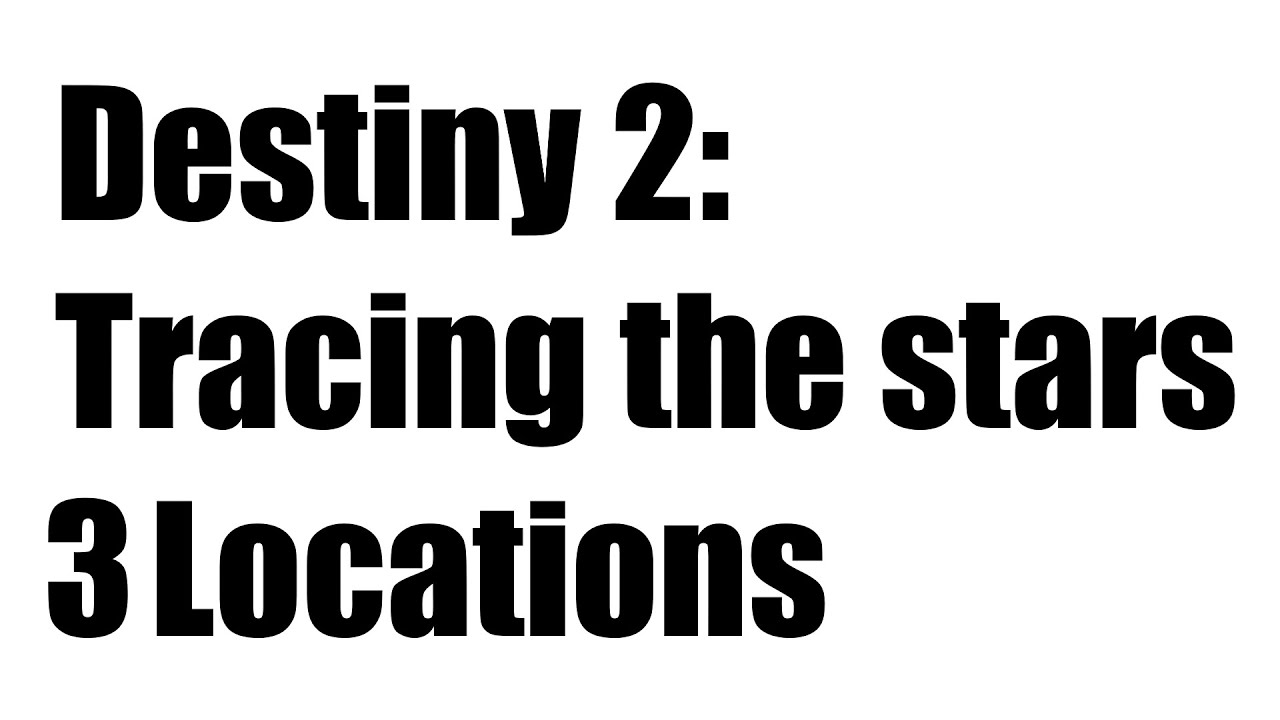 Tracing the Stars 3 Location | Destiny 2 Exotic Quest