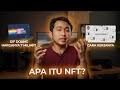 Apa itu NFT dan Gimana Cara Kerjanya?