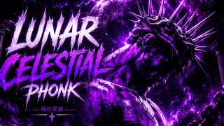 LUNAR CELESTIAL PHONK #PHONK#LUNAR CELESTIAL PHONk#firemusic studio##phonk...#
