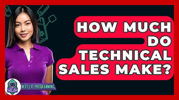 How Much Do Technical Sales Make? - Next LVL Programming