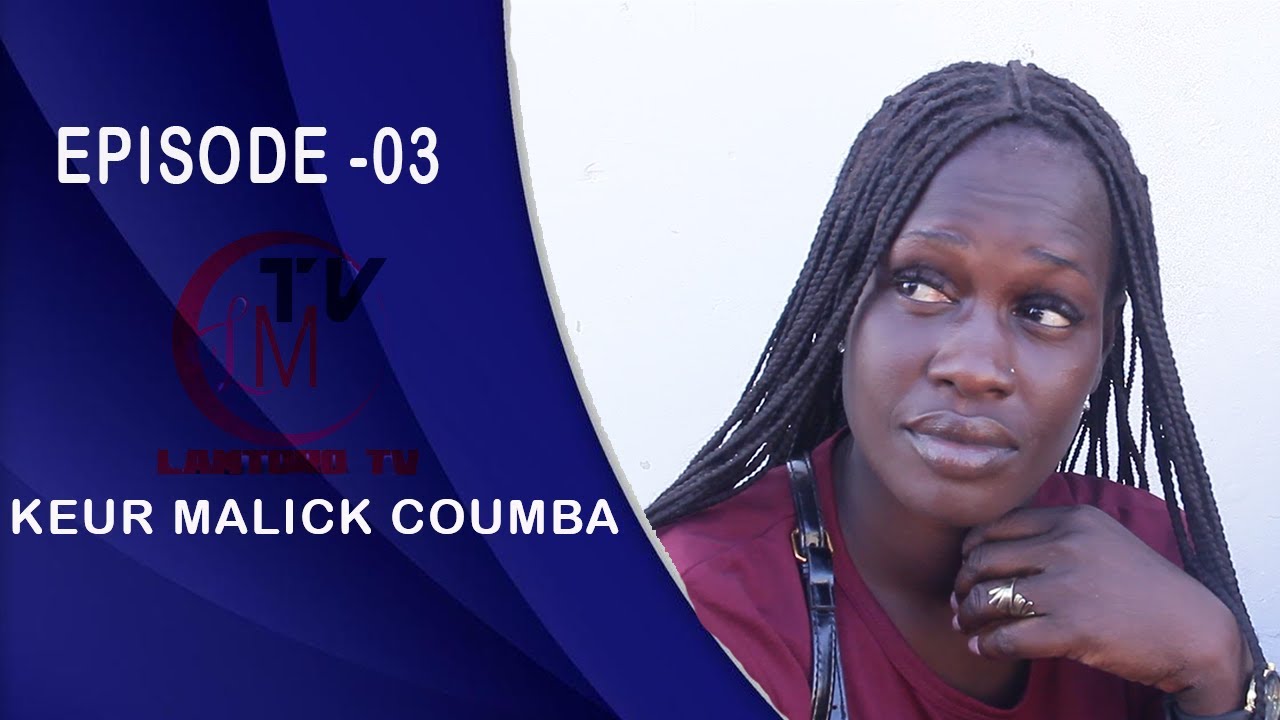 KEUR MALICKA COUMBA ÉPISODE 3