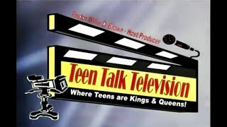 Teen Talk Television with Rev. Willie D. Brown