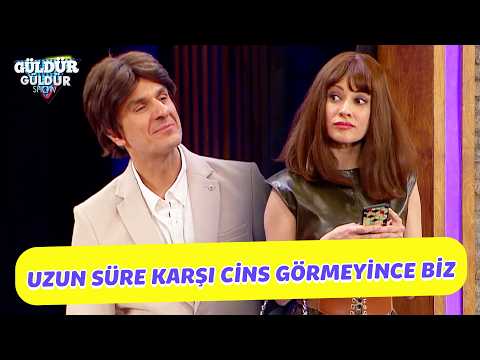 Uzun Süre Karşı Cins Görmeyince Biz! - Güldür Güldür Show