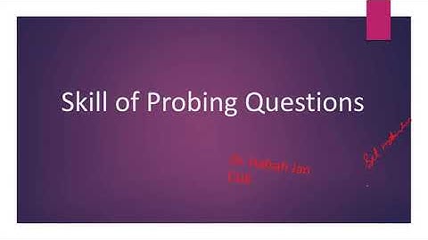 Teaching Skill - Skill of Probing Questions - Dr. Hafsah Jan