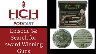 Search for Award Winning Guns - Podcast 14