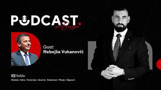 Nebojša Vukanović: Napadaju me i Beograd, i Banja Luka i Sarajevo! PODCAST S BREZOM