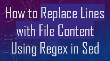 How to Replace Lines with File Content Using Regex in Sed