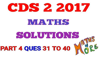 CDS 2 2017 Maths Full Paper Solution Part 4