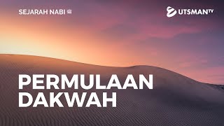 Sejarah Nabi ﷺ - Permulaan Dakwah - Ustadz Hendra Sapta Saputra