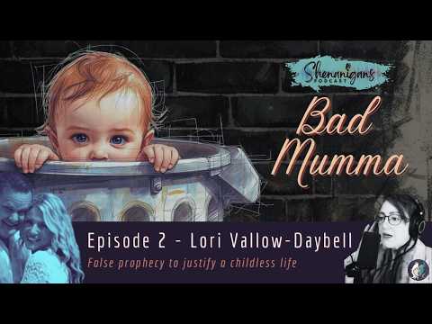 When mothering is no longer a priority | Episode 2 Lori Vallow-Daybell | Bad Mumma Podcast VIDEO