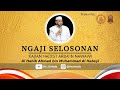  live ngaji selosonan hadist22 kitab arbain nawawi  achmad alhabsyi