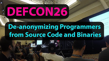 De-anonymizing Programmers from Source Code and Binaries Defcon26