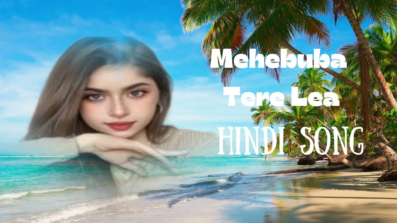 MEHEBUBA TERE LEA #hendisong  song